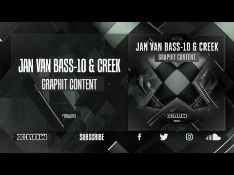 Jan Van Bass-10 & Creek - Graphit Content (#XRAW041)
