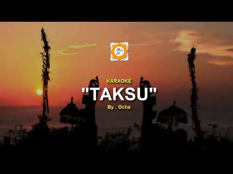 KARAOKE - LAGU BALI - TAKSU