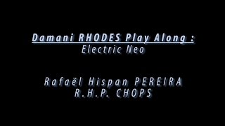 Rafaël Hispan PEREIRA play Electric Neo DRPA Damani Rhodes