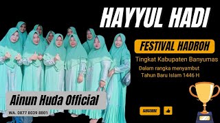 Download lagu Juara Festival Hadroh Tingkat Kabupaten Banyumas 1446H || HAYYUL HADI || AH ikut lomba di Bantarwuni mp3