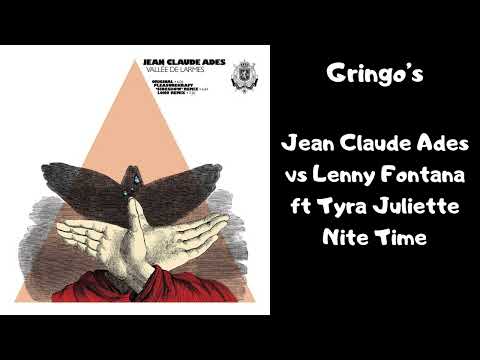 Jean Claude Ades vs Lenny Fontana ft Tyra Juliette   Nite Time