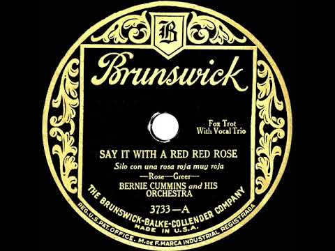 1927 Bernie Cummins - Say It With A Red Red Rose (with vocal group)