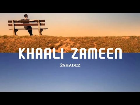 KHAALI ZAMEEN - 2Shadez | official video | 2025