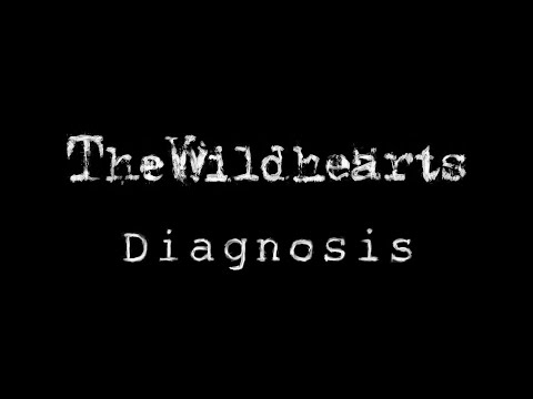 The Wildhearts - Diagnosis (Lyric Video)