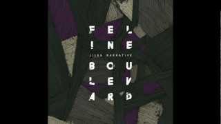 LILEA NARRATIVE \ FESTIN FEMININ \ FELINE BOULEVARD EP