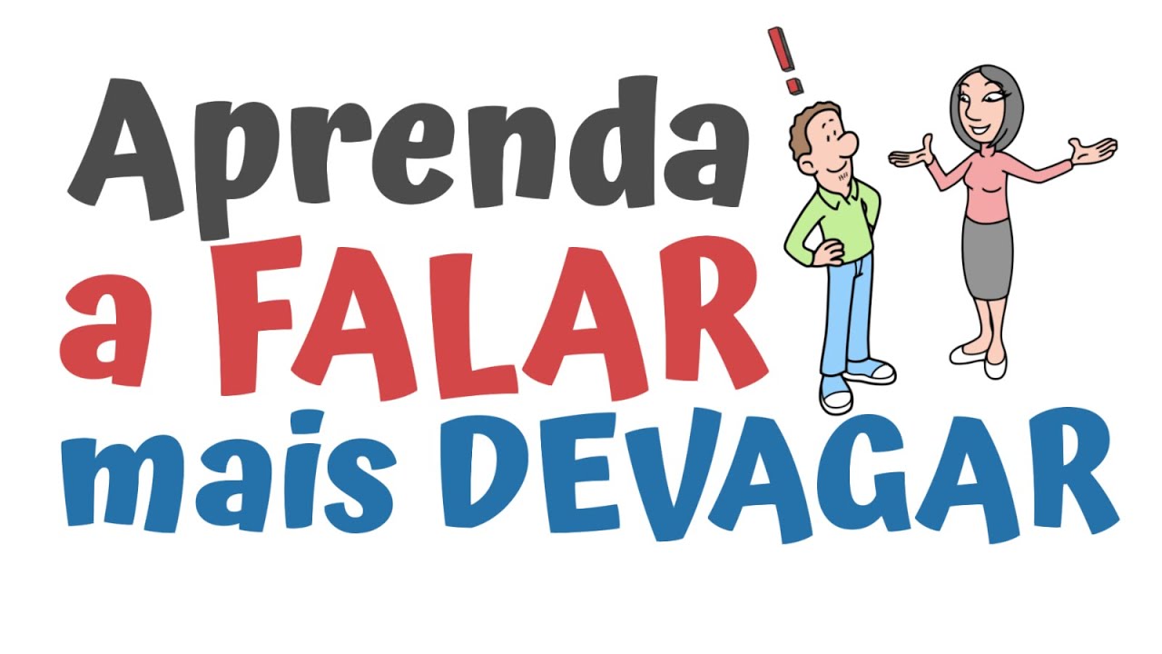 Aprenda a FALAR MAIS DEVAGAR | SejaMaisInteligente