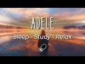 Adele Relaxing Piano Sleep Study Relax Calm Chill No Mid Roll Ads Instrumental Playlist