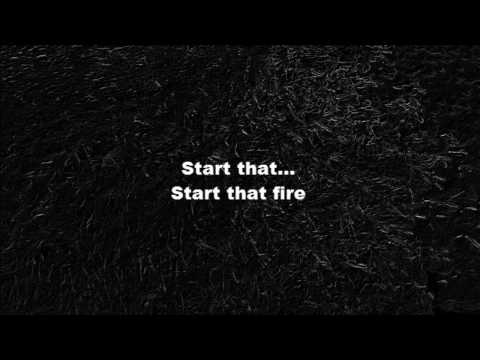 ÉWN & Whogaux - Start That Fire [Lyrics]
