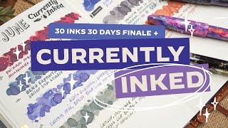 Fountain Pens & Inks That Scream Summer ☀️ June Currently Inked + 30 Inks 30 Days Wrap-Up