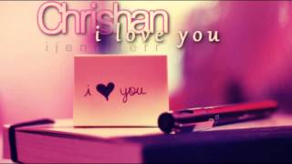 I Love You   Chrishan  Lyrics &amp; Download