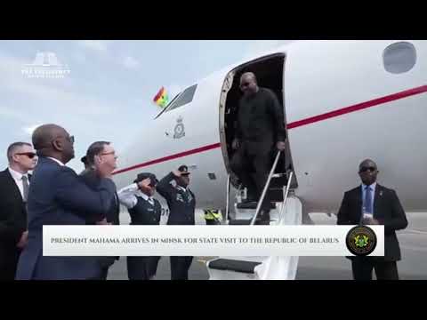 President John Dramani Mahama Arrives in Minsk for State Visit to Belarus