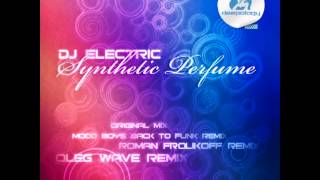 DJ Electric - Synthetic Perfume (Mood Boys Back to Funk Remix)