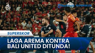 Laga Lanjutan Pekan Ke-21 Liga 1: Arema Vs Bali United Ditunda, akibat Belum Pastinya Stadion