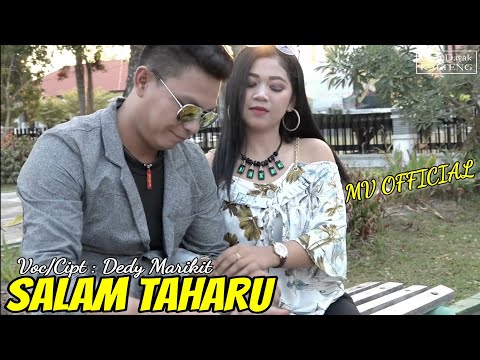 Lagu Dayak Kalteng • SALAM TAHARU - Dedy Marikit • Music Video Official