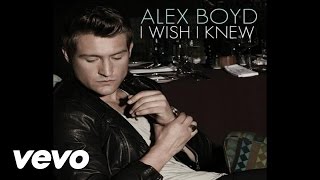 Alex Boyd - I Wish I Knew (Audio)