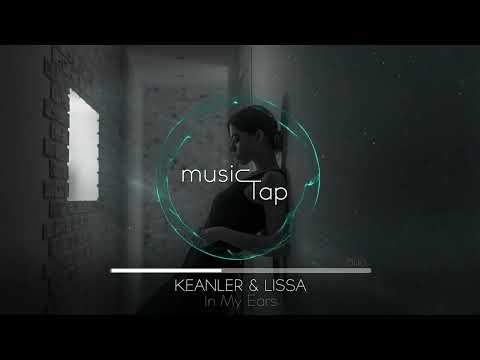 Keanler & LissA - In My Ears