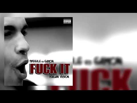 Prevale vs. Eamon - Fuck It ' Italian Vision ' ( Essential Violent Mix )