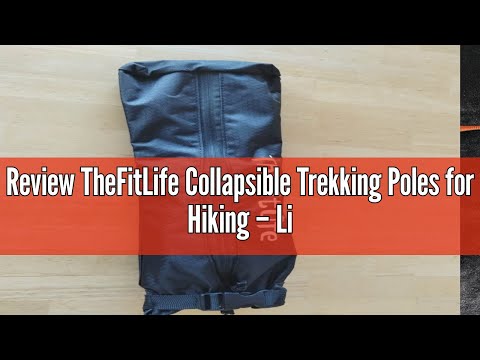 Review TheFitLife Collapsible Trekking Poles for Hiking – Lightweight Folding Walking Sticks for Men