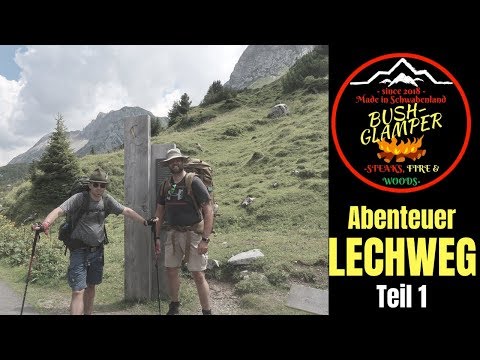 LECHWEG Teil 1 - Ein Weg für Abenteurer  - Bush Glamper