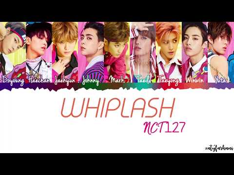 NCT 127 - Whiplash Lyrics [Color Coded_Han_Rom_Eng]