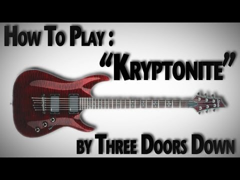 How to Play "Kryptonite" by Three Doors Down