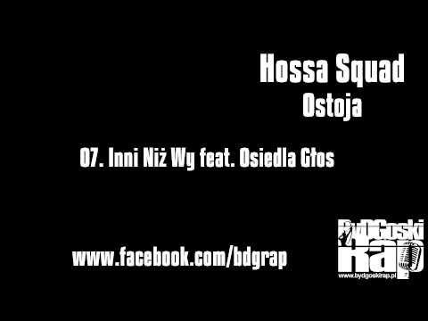 Hossa Squad - 07. Inni Niż Wy (feat. Osiedla Głos)