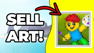 How To Sell Your Art In Roblox Starving Artists To Make Robux (EASY!)