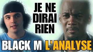 BLACK M - JE NE DIRAI RIEN : L&#39;ANALYSE de MisterJDay