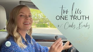 TWO lies ONE truth — [07] w/ Cindy Busby