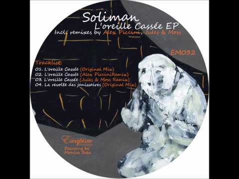 [EM032] Soliman - L'oreille Cassee (Alex Piccini Tech Rework)