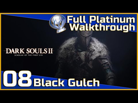 Dark Souls II Full Platinum Walkthrough - 08 - Black Gulch