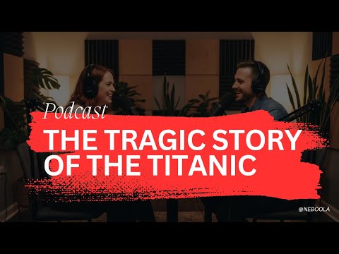 The Tragic Story of the Titanic | Learn English Podcast with Clara & Mark