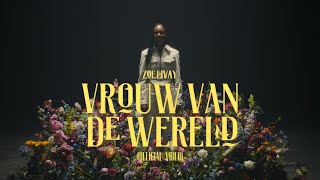 Zoe Livay - Vrouw Van De Wereld video