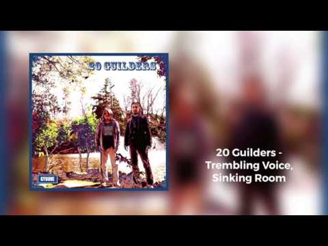 20 Guilders - Trembling Voice, Sinking Room