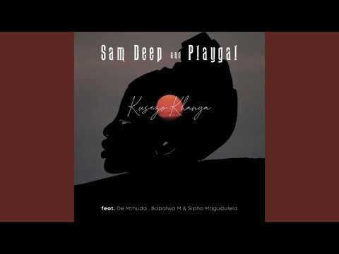 Sam Deep & Playgal – Kusezo Khanya (Official Audio) feat. De Mthuda, Babalwa M & Sipho Magudela