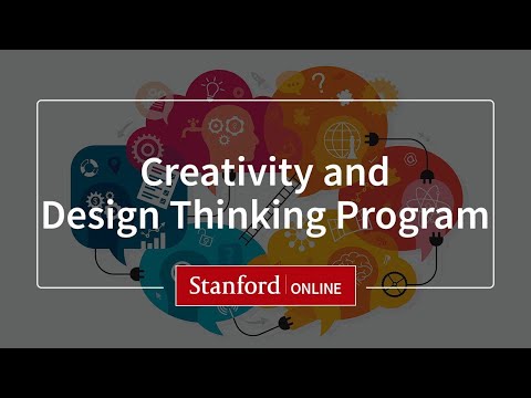Creativity and Design Thinking Program | Program | Stanford Online