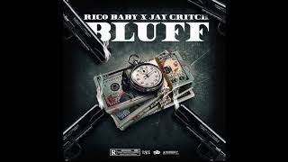 RicoBaby x Jay Critch   Bluff