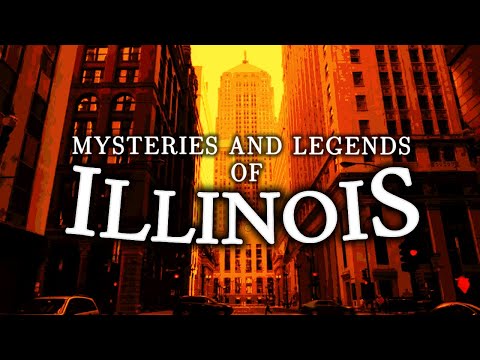 Mysteries and Legends of Illinois