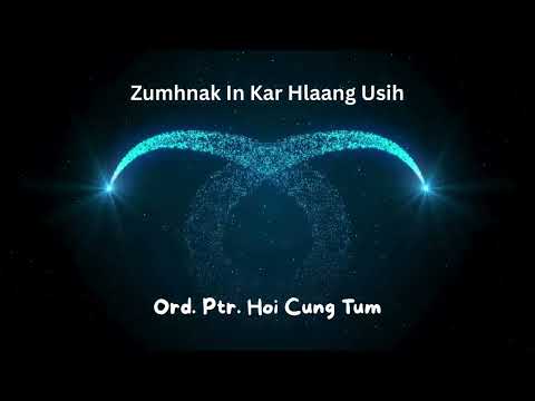 Pathian Kut A Cawltertu Zumhnak - Ord. Ptr. Hoi Cung Tum