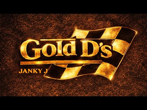 Janky J - Gold D’s