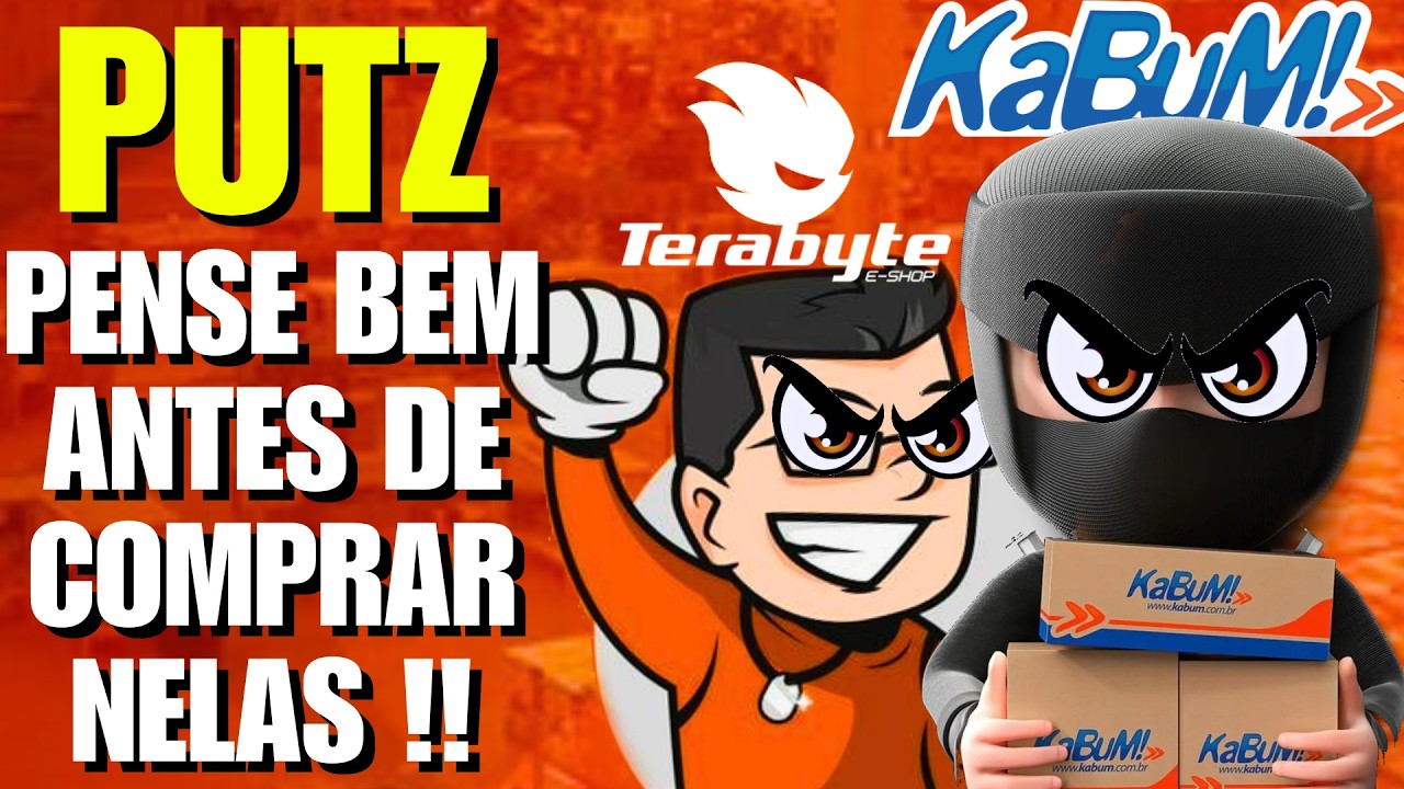 NÃO COMPRE NA KABUM E TERABYTE ATÉ VER ISTO | QUEBRARAM TUDO | PARTE 2 [EXPOSED]