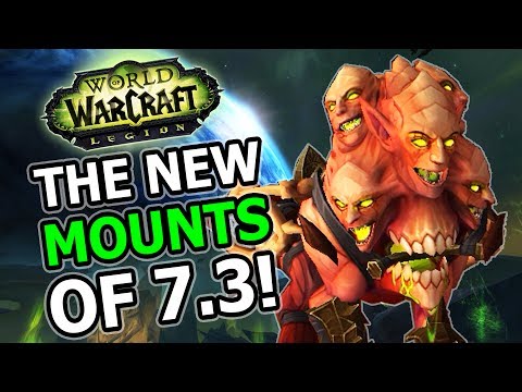 The New Mounts of Patch 7.3 (So Far): World of Warcraft Legion