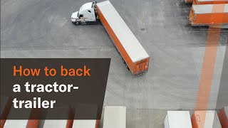 How to back up a tractor-trailer