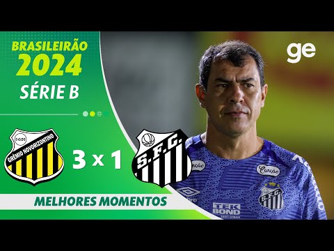 NOVORIZONTINO 3 X 1 SANTOS | MELHORES MOMENTOS | 9ª RODADA BRASILEIRÃO SÉRIE B 2024 | ge.globo