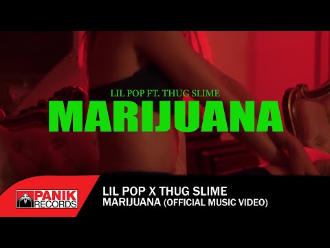 Lil PoP x Thug Slime - Marijuana - Official Music Video