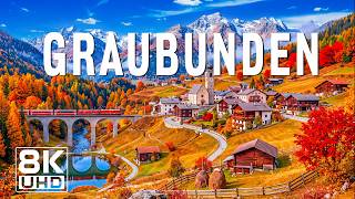 Graubünden Like You've Never Seen Before  | Switzerland's Hidden Paradise | 8K UHD Scenic Relaxation