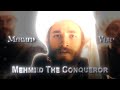 Mehmed The Conqueror Edit Rise Of Empires Ottoman