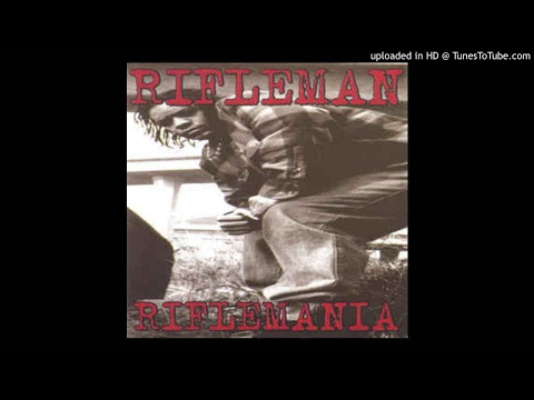 Rifleman aka Ellay Khule - start 2 end