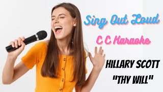 Hillary Scott &quot;Thy Will&quot; BackDrop Christian Karaoke