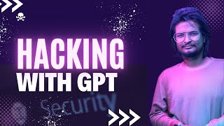 Hacker GPT | Now Learn Hacking and Do it with Hacker GPT